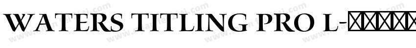 Waters Titling Pro L字体转换